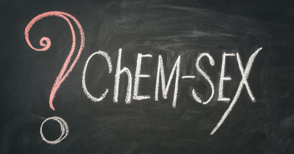What Is Chemsex?